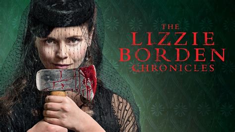 The Lizzie Borden Chronicles Lifetime Limited Series Where To Watch