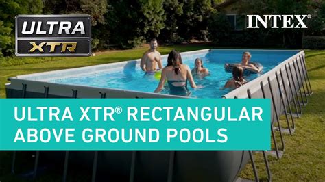 Intex Ultra Xtr Frame Rectangular Above Ground Pools Youtube