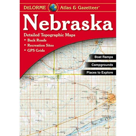 Nebraska Atlas And Gazetteer By Delorme The Map Shop