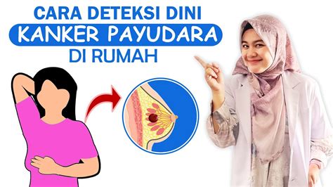 Mendeteksi Kanker Payudara Sendiri Dengan Mudah I Pemeriksaan Sadari