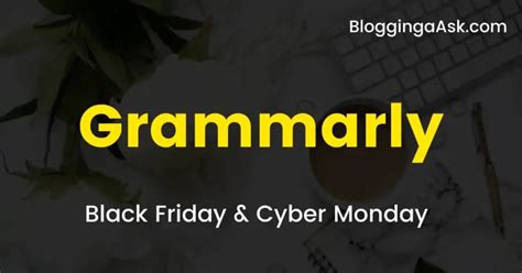 Grammarly Black Friday Deal 2024 Massive Discount Of 55