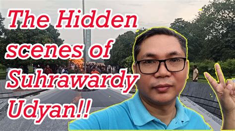 the beautiful hidden scenes of suhrawardy udyan you have never discovered before youtube