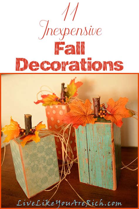 11 Inexpensive Fall Decorations Live Like You Are Rich