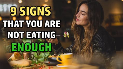 9 signs that you re not eating enough youtube