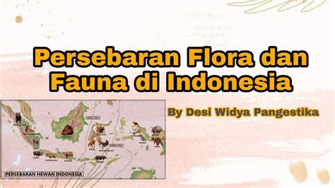 Persebaran Flora Dan Fauna Di Indonesia Keanekaragaman Hayati