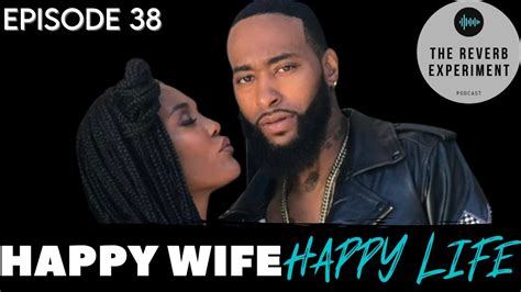 The Reverb Experiment Ep 38 Happy Wife Happy Life Youtube