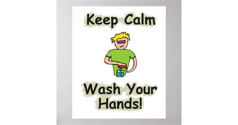 Keep Calm Wash Your Hands Poster