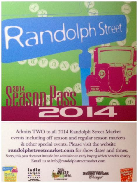 Randolph Street Market 2014 Season Pass Im Giving One Away On My