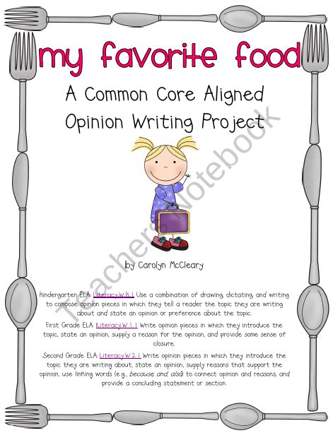 I like the process of cooking, the way i can make something wonderful out of nothing. My Favorite Food (Common Core Aligned Opinion Writing ...
