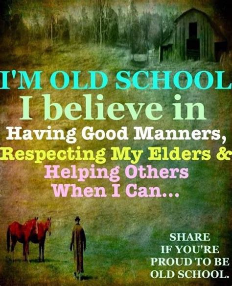 Pin By Kim Huffmaster On Just Saying Old School Quotes Southern Sayings