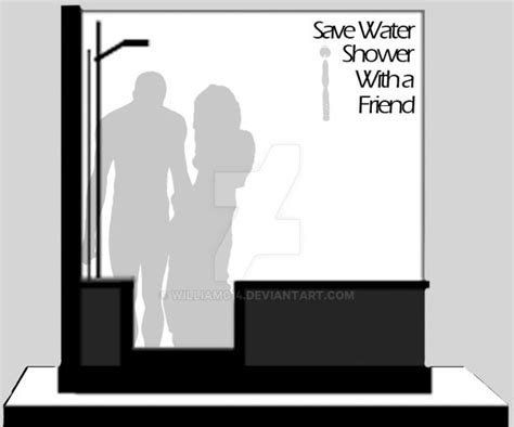 Save Water Shower With A Friend By William On DeviantArt