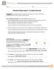 To begin, check that sodium (na) and chlorine (cl) are selected from the menus at form a bond: GIZMOS+Covalent+Bonds+Lab.pdf - Name Date Student Exploration Covalent Bonds Vocabulary covalent ...