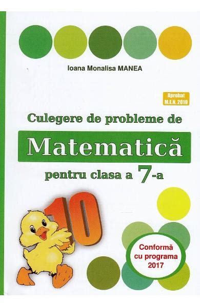 Matematica Clasa 7 Culegere De Probleme Ioana Monalisa Manea