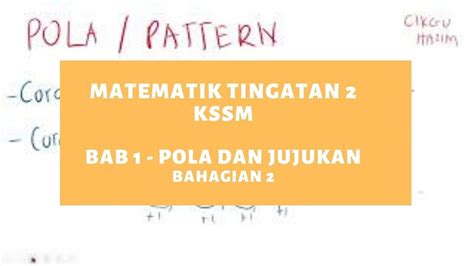 Bab Matematik Tingkatan Pola Dan Jujukan Bhg Kssm Youtube