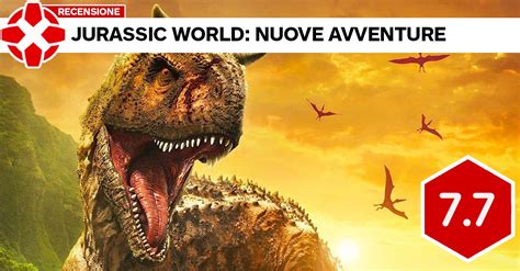 Jurassic World Nuove Avventure La Recensione Della Serie Animata Netflix