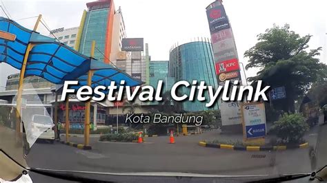 Area Parkir Mobil Festival Citylink Bandung Bandung Dashboard Camera