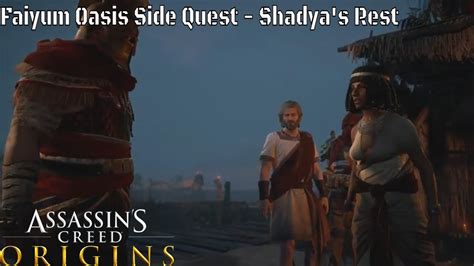 Assassins Creed Origins Faiyum Oasis Side Quest Shadya S Rest Ps