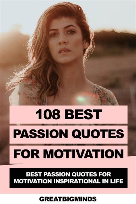 108 Best Passion Quotes To Find Purpose In Life Again Passion Quotes