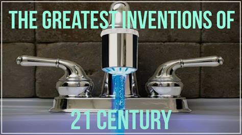 The Greatest Inventions Of 21st Century Youtube