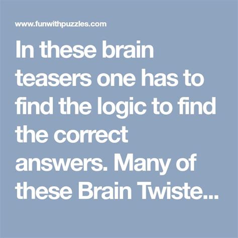 A Quote That Reads In These Brain Teasers One Has To Find The Logic To Find