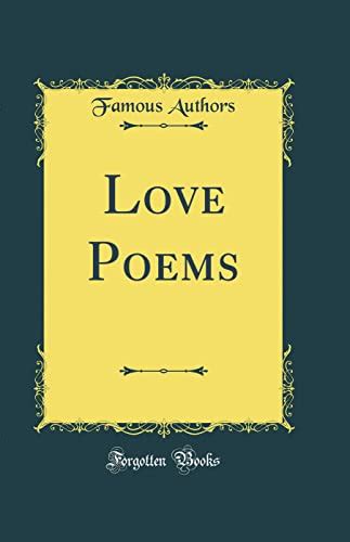Love Poems By Famous Authors Abebooks