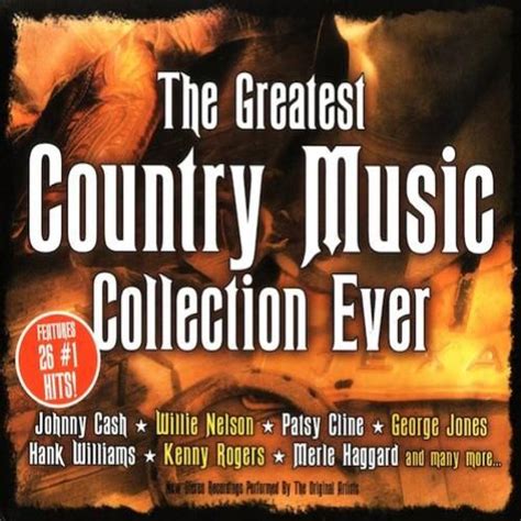 The Greatest Country Music Collection Ever Various Artists