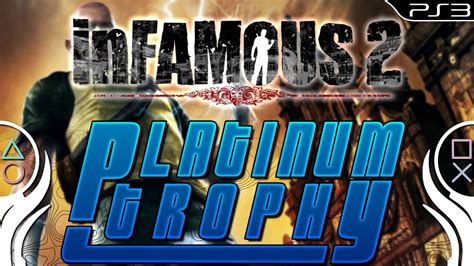 Infamous 2 Platinum Trophy With Great Power Comes Greater Power Youtube