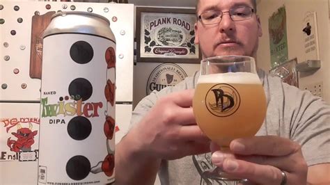 Naked Twister Double Ipa Pipe Dream Brewing Youtube