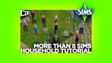 Sims 3 Tutorial How To Have More Than 8 Sims In A Household Youtube