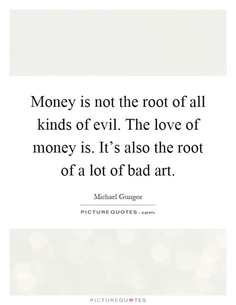 Check spelling or type a new query. Love Of Money Quotes & Sayings | Love Of Money Picture Quotes