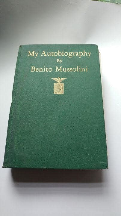 My Autobiography By Benito Mussolini Antique Book 1928 Hardcover