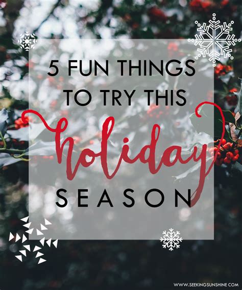 5 New Things to Try This Holiday Season - Seeking Sunshine
