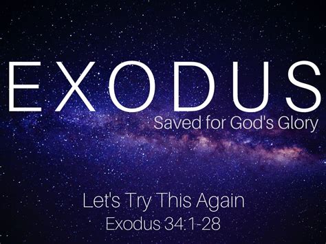 Exodus Lets Try This Again United Baptist Church