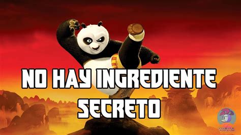 Kung Fu Panda No Hay Ingrediente Secreto Youtube