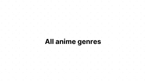 All Anime Genres Recommendanime