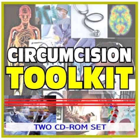 Circumcision Toolkit Comprehensive Medical Encyclopedia With Clinical Data And Practical
