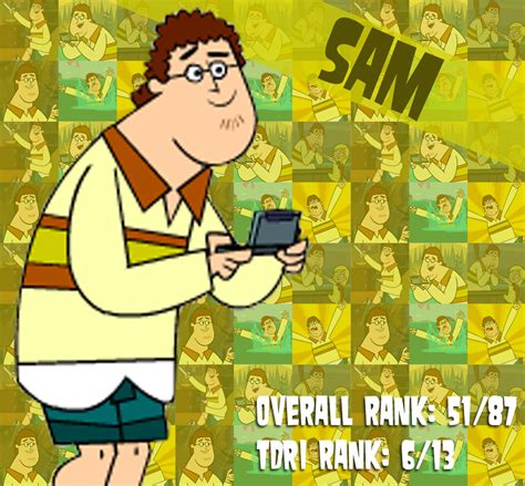 Total Drama Ranking 51 Sam By Quickdrawdynophooey On Deviantart