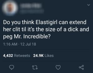 Do You Think Elastigirl Can Extend Her Clit Til It S The Size Of A Dick