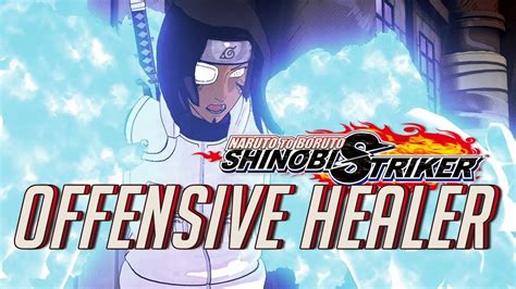 Shinobi Strikers Ruthless Offensive Healer Build Naruto To Boruto