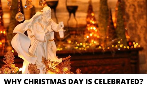 Why Christmas Is Celebrated