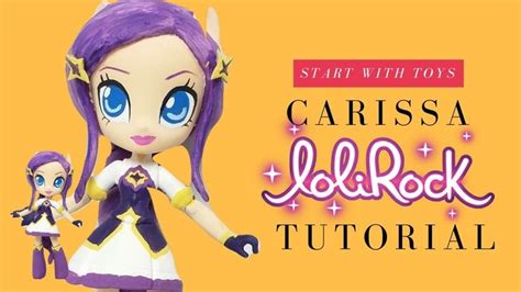Lolirock Princess Carissa Custom Doll Start With Toys Magical Girl