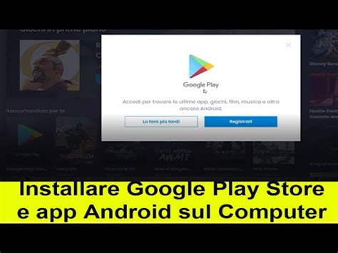 Scaricamento Windows Come Poter Usare Google Play Store Su Windows My