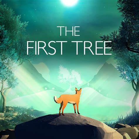 The First Tree 2017 Jeu Vidéo Senscritique