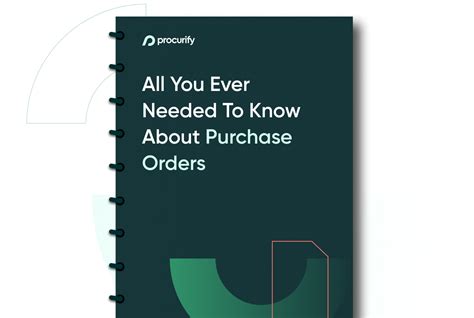 The Comprehensive Guide To Purchase Orders Procurify
