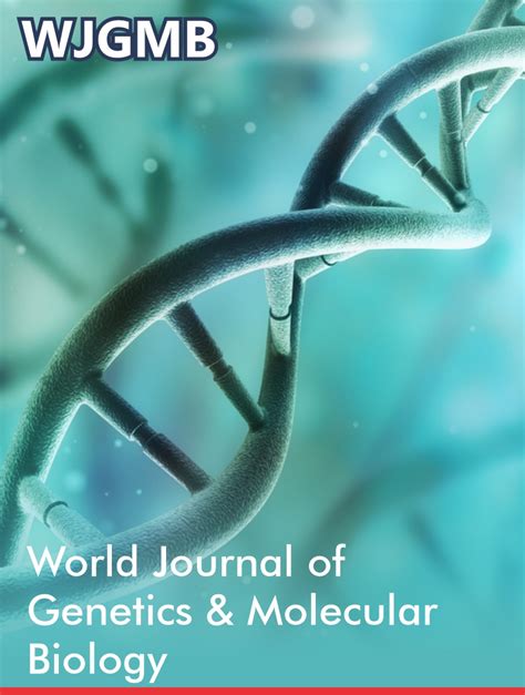 World Journal Of Genetics And Molecular Biology
