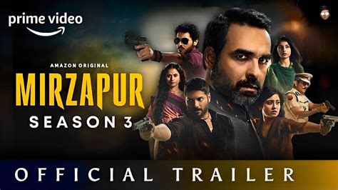 Mirzapur Season 3 Official Trailer Mirzapur Season 3 Release Date