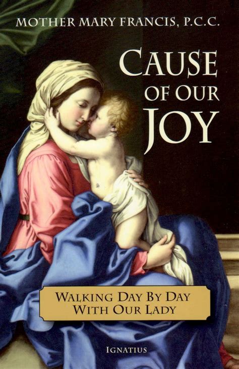 Cause Of Our Joy Mother Mary Francis Pcc Casa Maria Bookstore