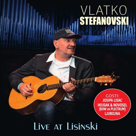 Vlatko Stefanovski Live At Lisinski Bd Croatia Records