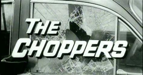 Shameless Pile Of Stuff Movie Review The Choppers