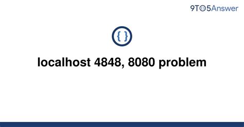 Solved Localhost Problem To Answer